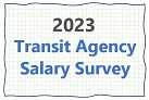 Results of 2023 Transit Agency Salary Survey